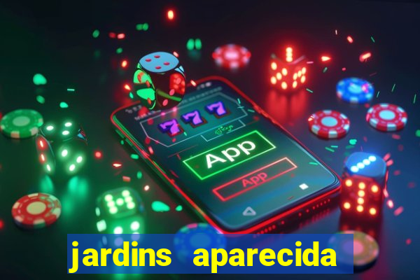 jardins aparecida de goiania