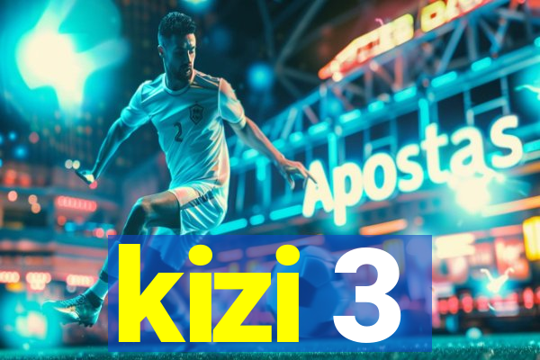 kizi 3