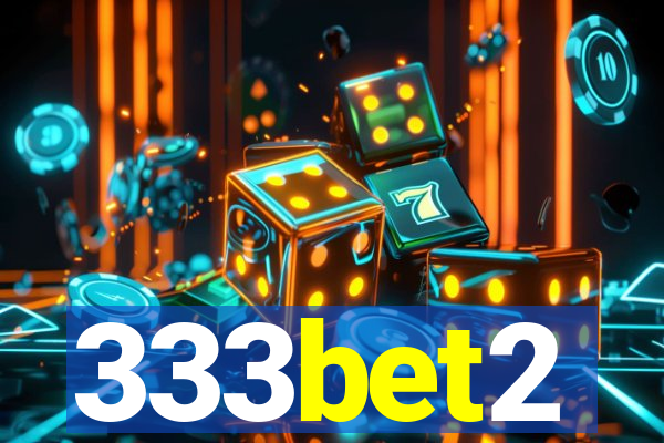 333bet2