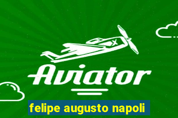 felipe augusto napoli