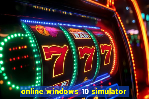 online windows 10 simulator