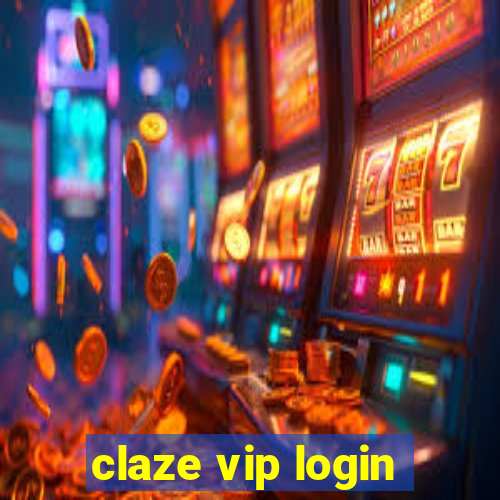claze vip login