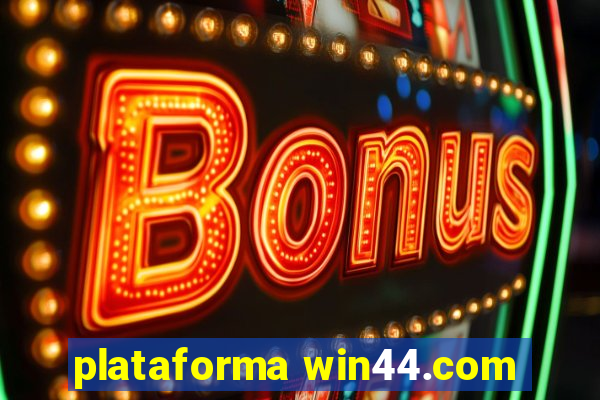 plataforma win44.com
