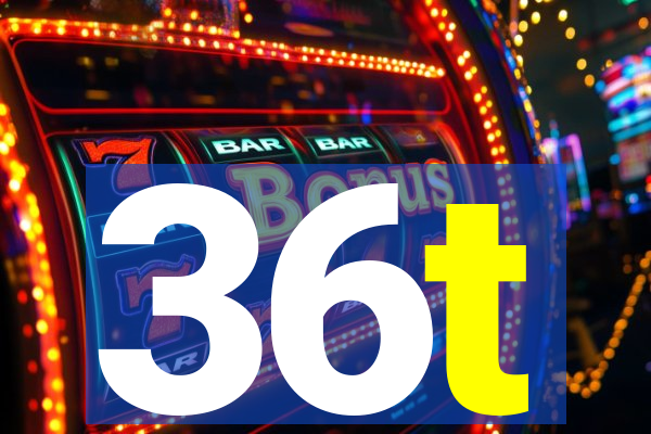 36t