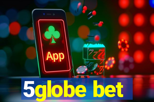 5globe bet