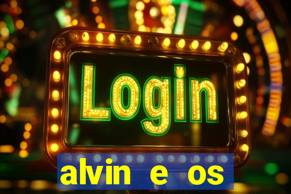 alvin e os esquilos 3 rede canais