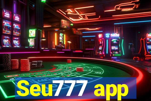 Seu777 app