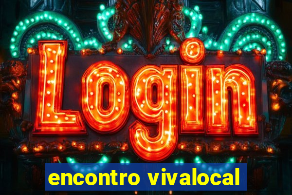 encontro vivalocal