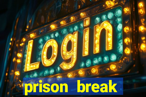 prison break assistir online