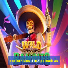 corinthians 11x2 palmeiras