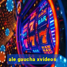 ale gaucha xvideos