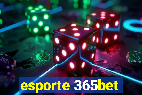 esporte 365bet