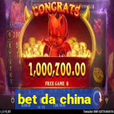 bet da china