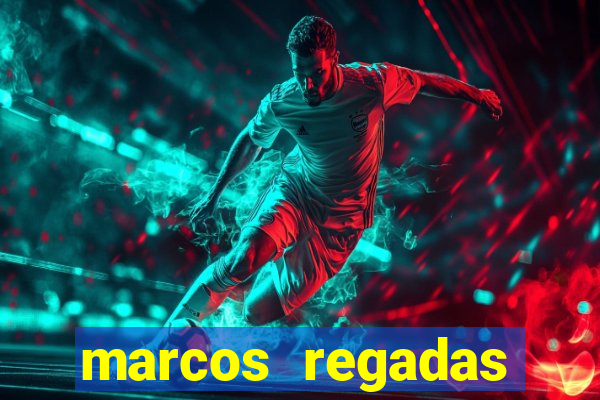 marcos regadas filho fortuna