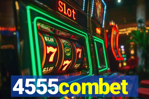 4555combet