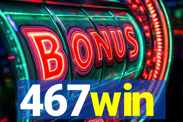 467win