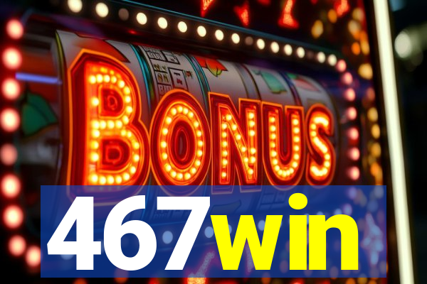 467win