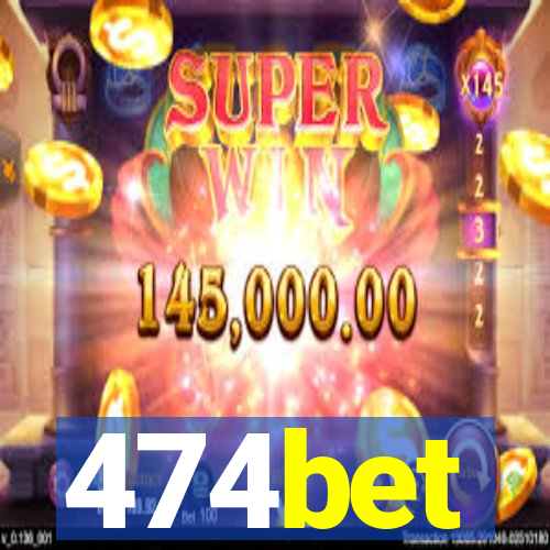 474bet