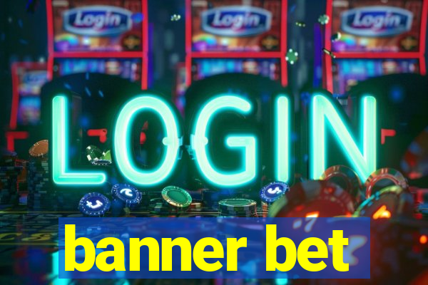 banner bet