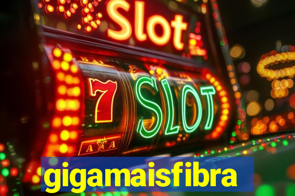gigamaisfibra