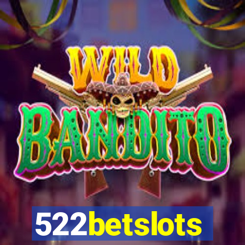 522betslots