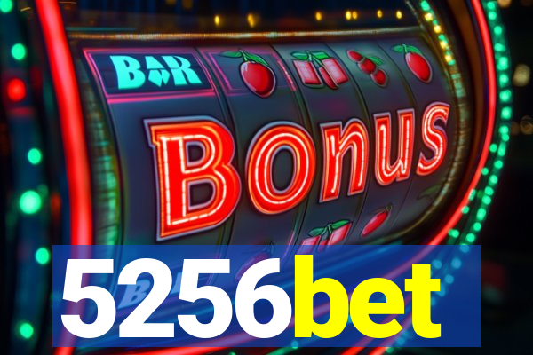 5256bet