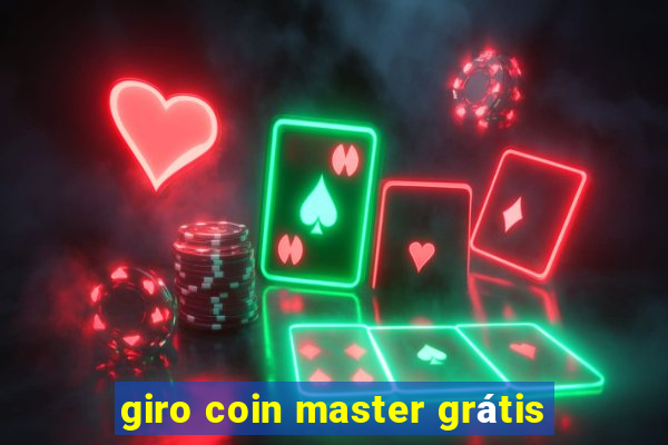 giro coin master grátis