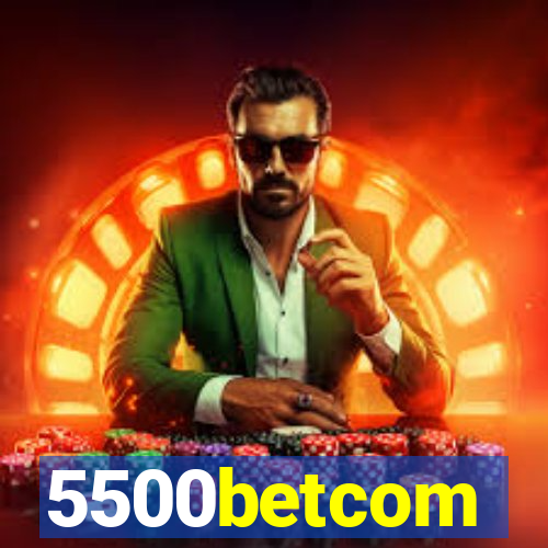 5500betcom