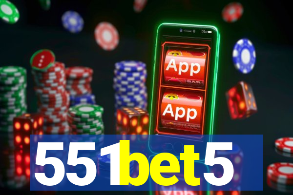 551bet5