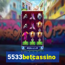 5533betcassino