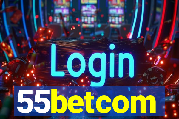 55betcom