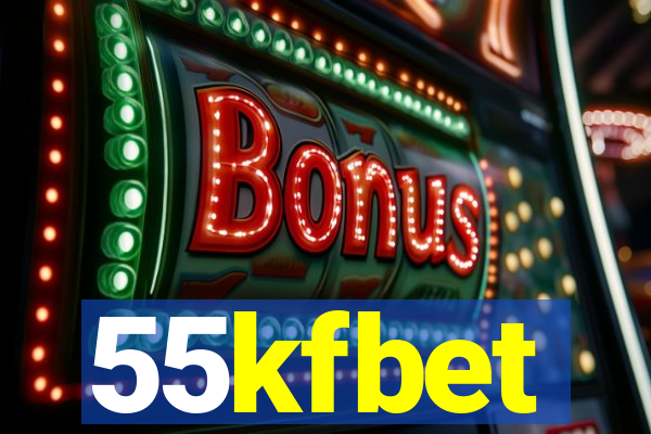 55kfbet