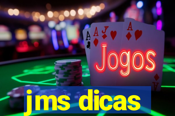 jms dicas