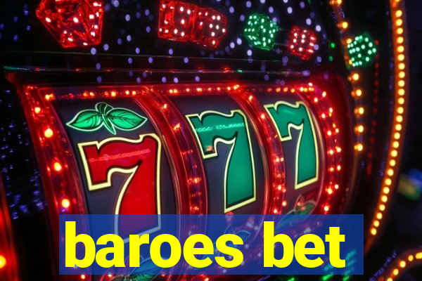 baroes bet