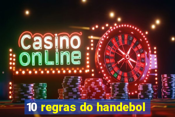 10 regras do handebol