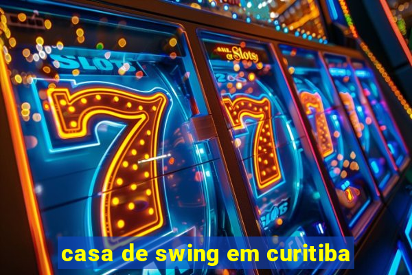 casa de swing em curitiba