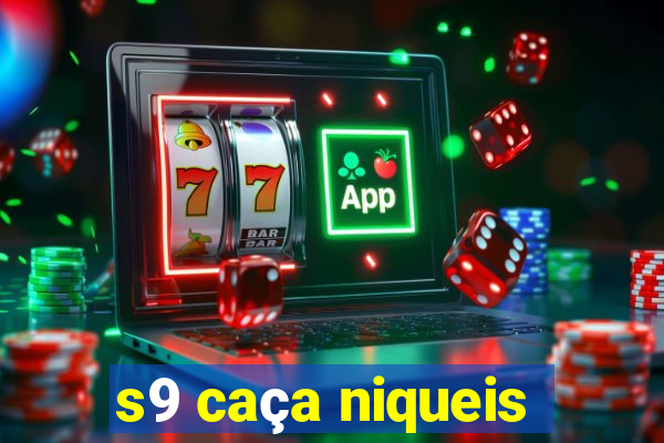 s9 caça niqueis