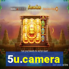5u.camera
