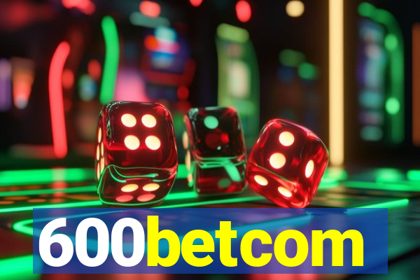 600betcom