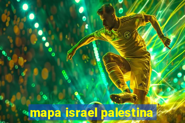mapa israel palestina