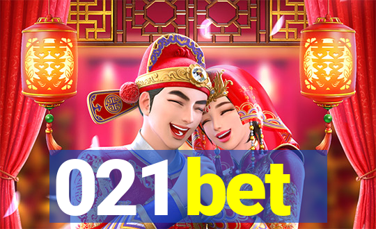 021 bet