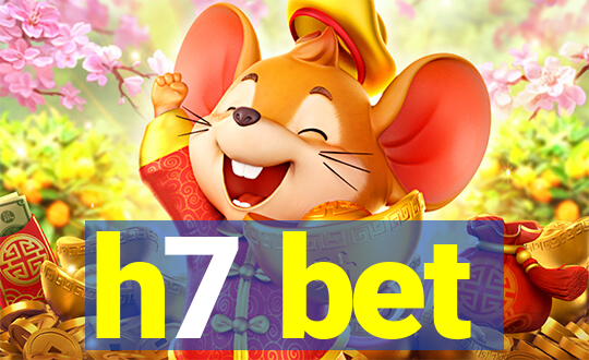 h7 bet