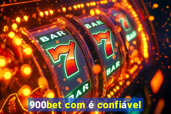 900bet com é confiável