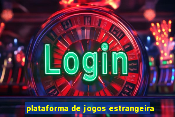 plataforma de jogos estrangeira