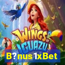 B?nus1xBet