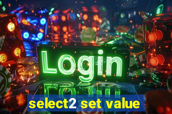 select2 set value