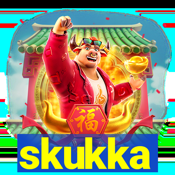 skukka