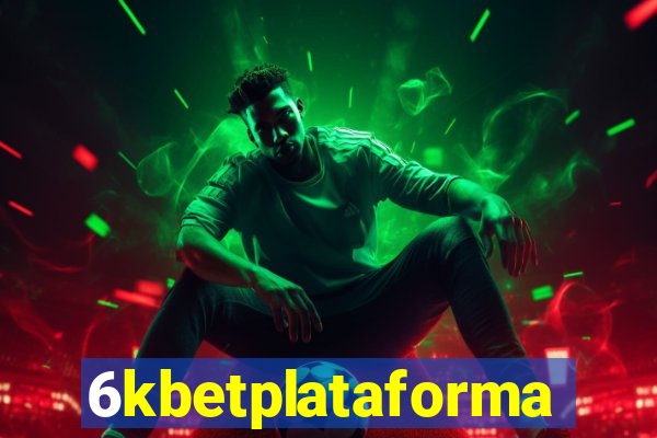 6kbetplataforma