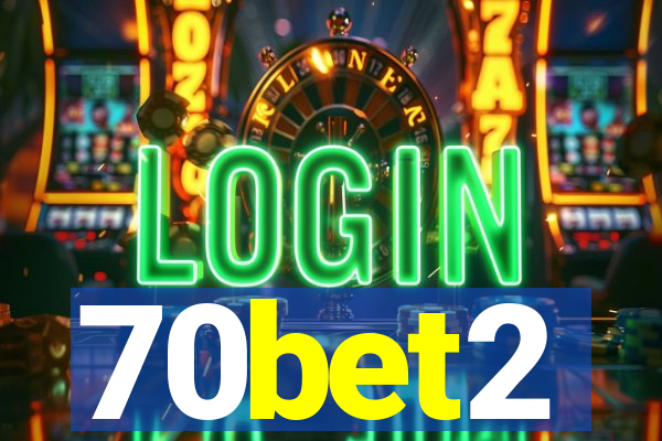70bet2
