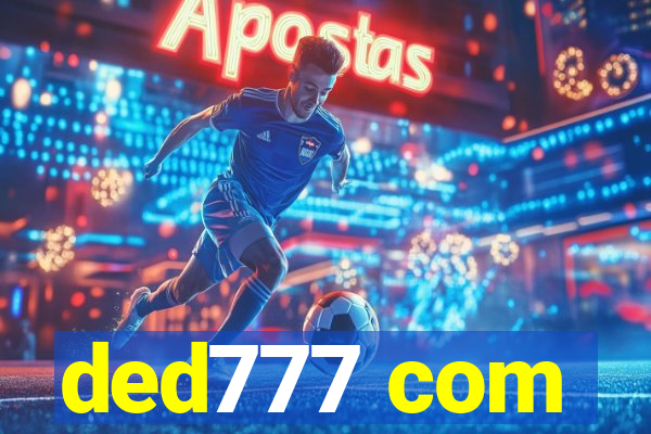 ded777 com